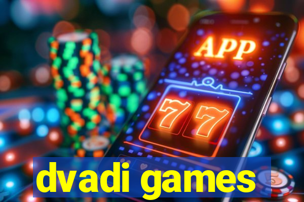 dvadi games